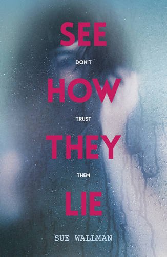 See How They Lie | Sue Wallman