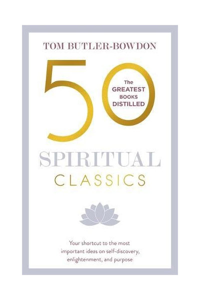 50 Spiritual Classics | Tom Butler-Bowdon