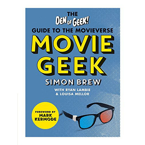 Movie Geek | Simon Brew, Den of Geek