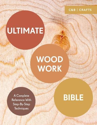 Ultimate Woodwork Bible | Phil Davy
