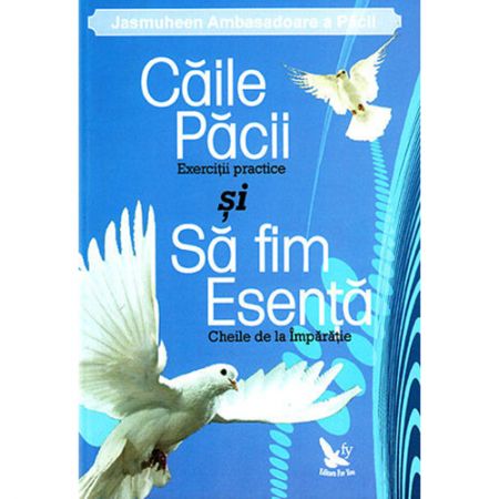 Caile pacii si sa fim esenta | Jasmuheen