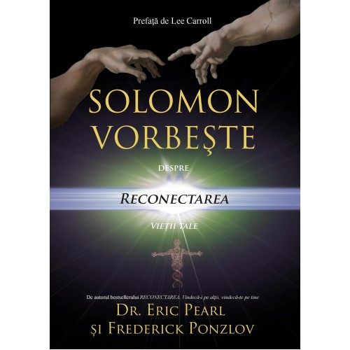 Solomon vorbeste despre reconectarea vietii tale | Eric Pearl