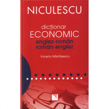 Dictionar economic englez-roman / roman-englez | Violeta Nastasescu