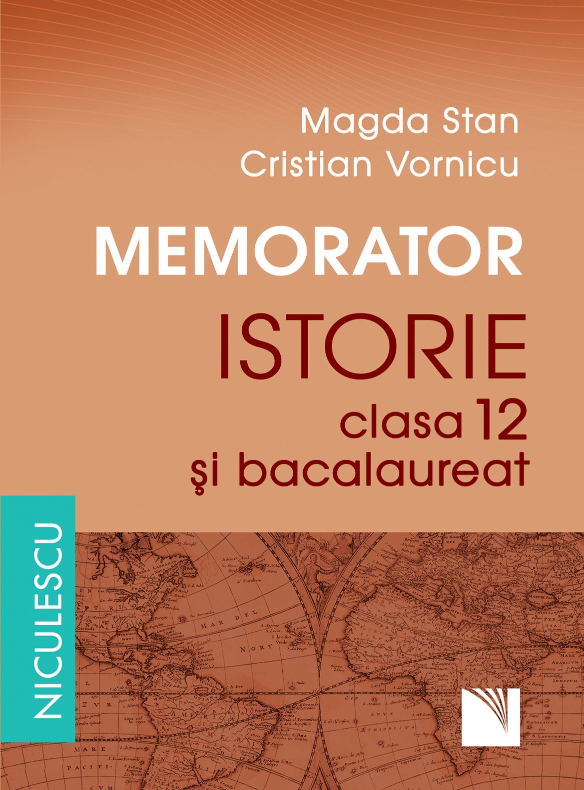 Memorator. Istorie pentru clasa a XII-a si bacalaureat | Magda Stan, Cristian Vornicu carturesti.ro imagine 2022