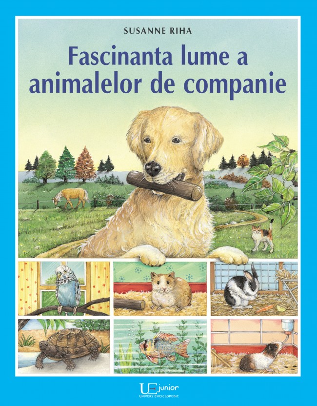 Fascinanta lume a animalelor de companie | Susanne Riha