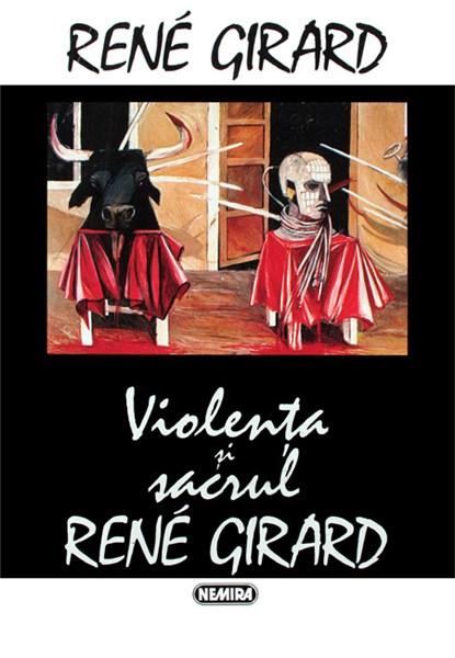 Violenta si sacrul | Rene Girard