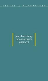 Comunitatea absenta | Jean-Luc Nancy