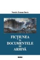 Fictiunea in documentele de arhiva | Natalie Zemon Davis