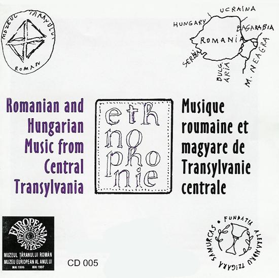 Romanian and Hungarian Music from Central Transylvania / Musique roumaine et magyare de Transylvanie centrale | Emil Mihaiu, Urszui Kalman, Pusztai Aladar