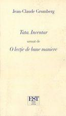 Tata. Inventar urmat de o lectie de bune maniere | Jean-Claude Grumberg