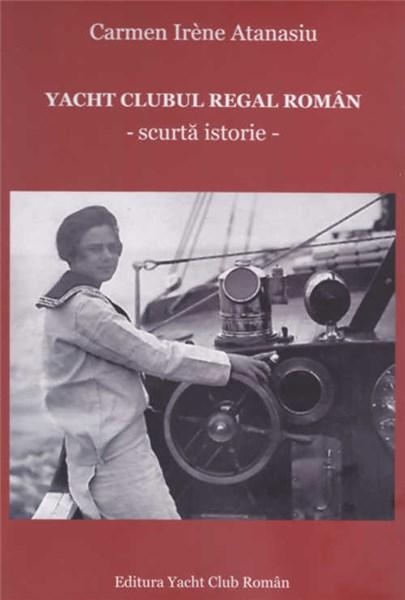 Yacht Clubul Regal Roman | Carmene Irene Atanasiu carturesti.ro poza bestsellers.ro