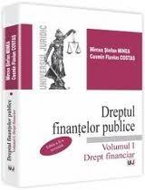 Dreptul finantelor publice. Volumul II - Drept fiscal. Editia a 2-a | Mircea Stefan Minea, Cosmin Flavius Costas