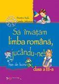 Sa invatam limba romana, jucandu-ne! | Dumitra Radu, Camelia Jimborean