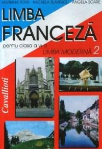 Limba franceza pentru clasa a VI-a (limba moderna 2) | Micaela Slavescu, Angela Soare, Mariana Popa