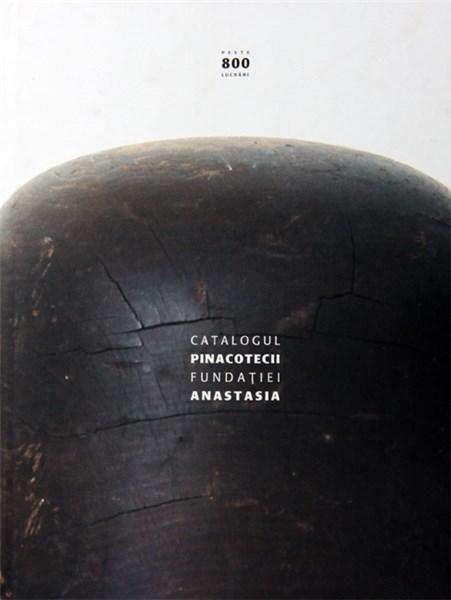 Catalogul Pinacotecii Fundatiei Anastasia – Album de colectie | carturesti.ro imagine 2022 cartile.ro
