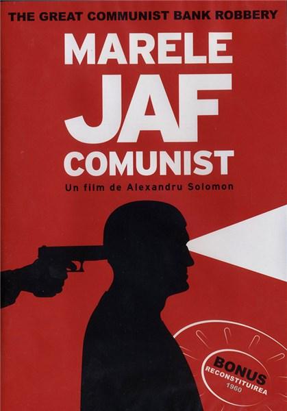 Marele Jaf Comunist / The Great Communist Robbery | Alexandru Solomon