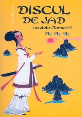 Discul de Jad. Vol. III. Insulele nemuririi | Jose Freches