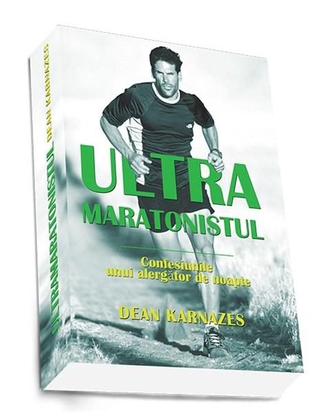 Ultramaratonistul | Dean Karnazes