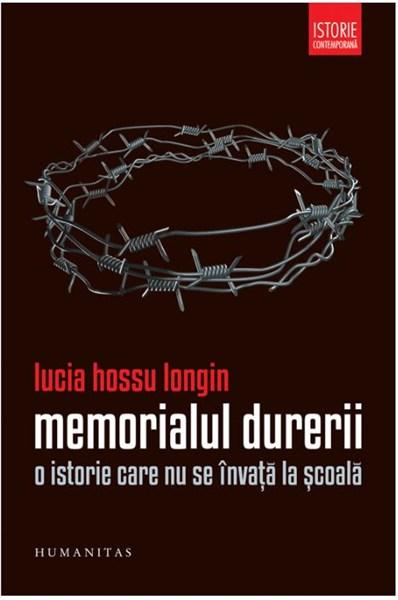 Memorialul durerii Ed. a II-a reeditare | Lucia Hossu Longin