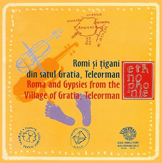 Romi si tigani din satul Gratia, Teleorman / Roma and Gypsies from the Village of Gratia, Teleorman |