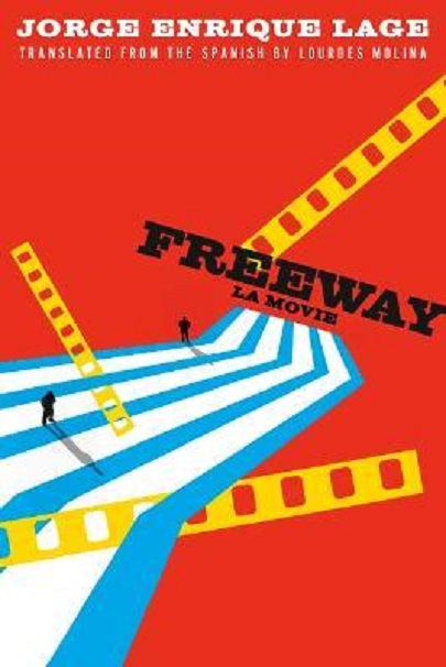 Freeway - La Movie | Jorge Enrique Lage