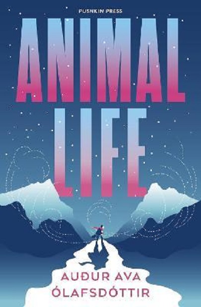 Animal Life | Audur Ava Olafsdottir