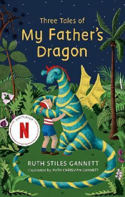 Three Tales of My Father\'s Dragon | Ruth Stiles Gannett