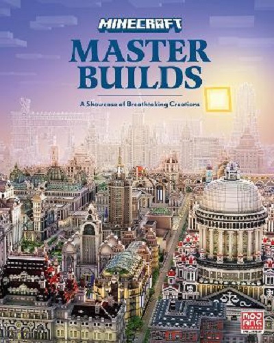 Minecraft Master Builds | Mojang, Tom Stone