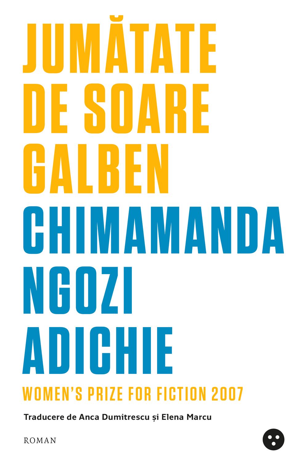 Jumatate de soare galben | Chimamanda Ngozi Adichie