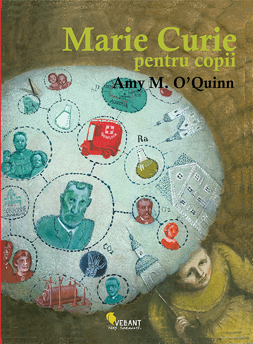 Marie Curie pentru copii | Amy M. O\'Quinn