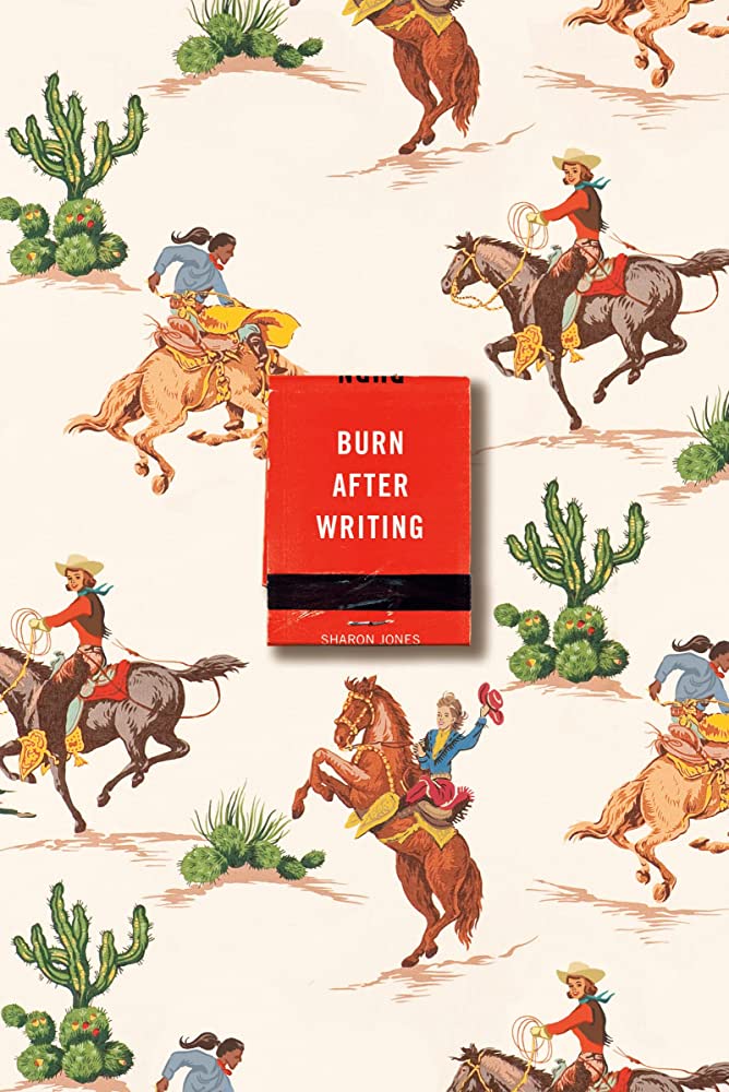 Burn After Writing. Cowgirl | Sharon Jones