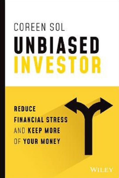 Unbiased Investor - Reduce Financial Stress and Keep More of Your Money | Coreen Sol