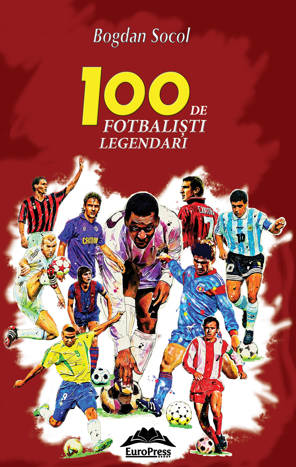 100 de fotbalisti legendari | Bogdan Socol