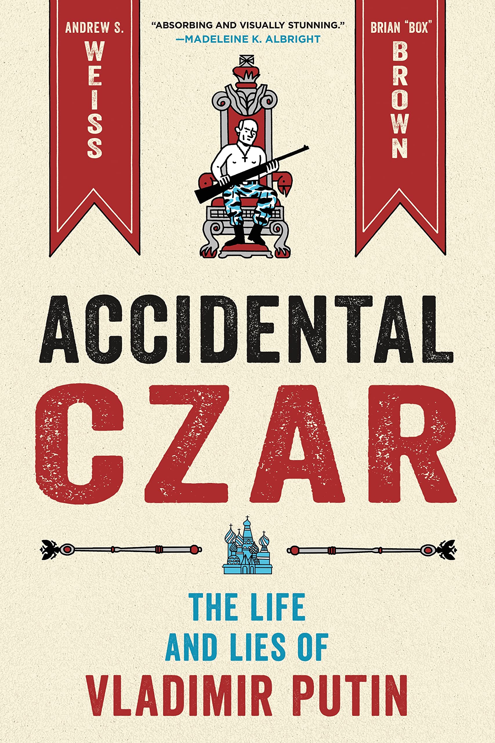 Accidental Czar | Andrew S. Weiss