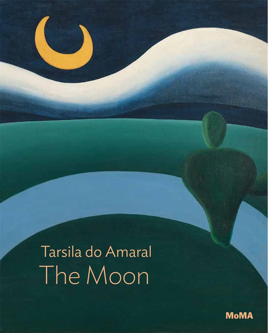 Tarsila do Amaral: The Moon | Beverly Adams, Tarsila do Amaral