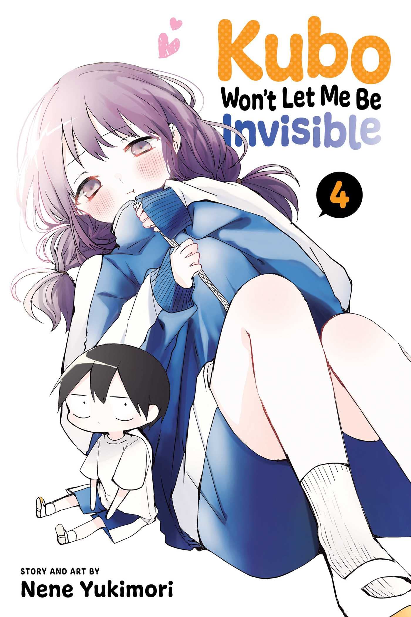 Kubo Won\'t Let Me Be Invisible - Volume 4 | Nene Yukimori