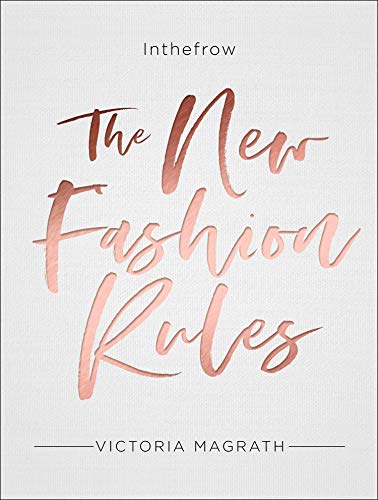 The New Fashion Rules | Victoria Magrath
