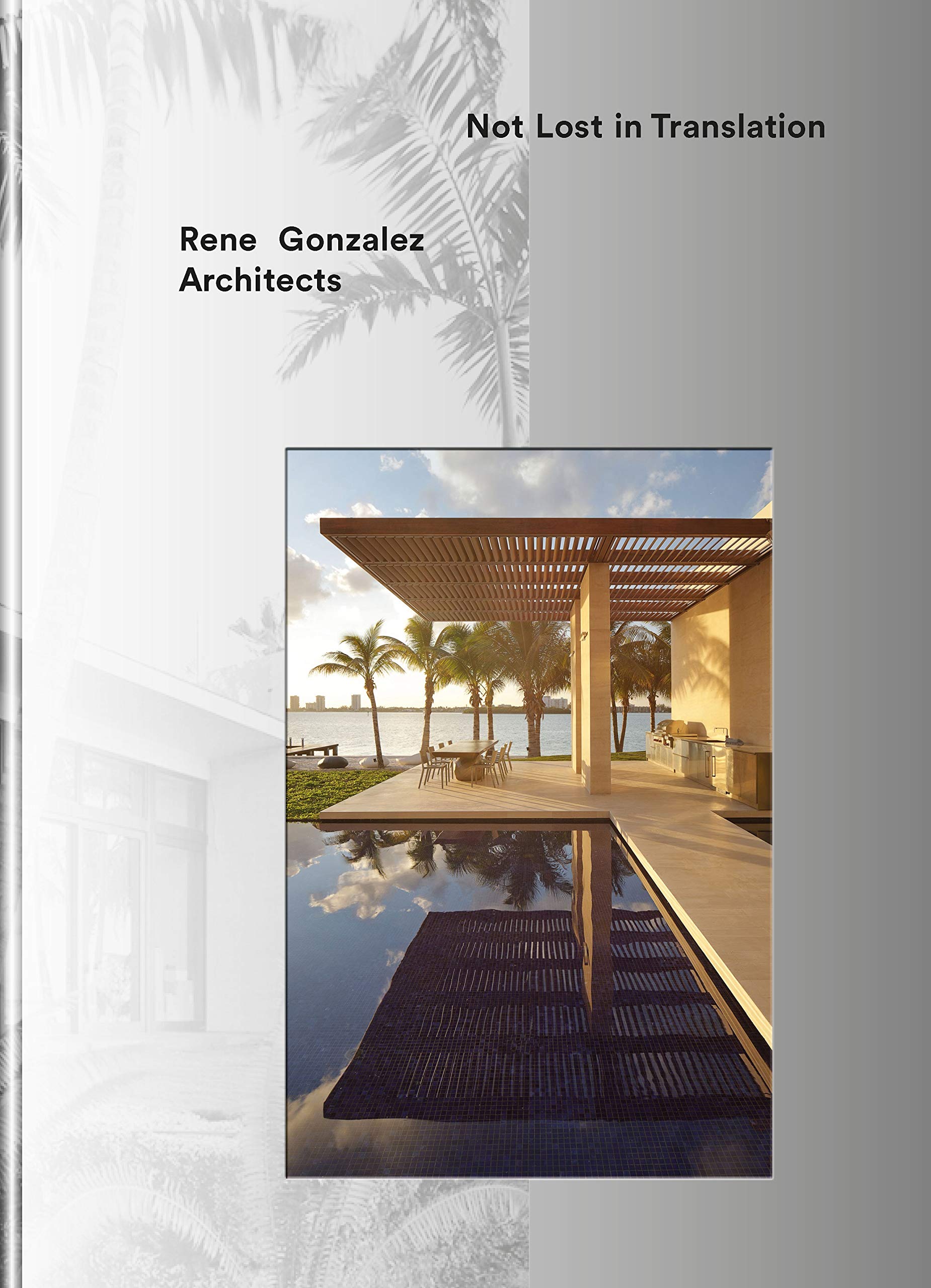 Rene Gonzalez Architects | Rene Gonzalez, Beth Dunlop