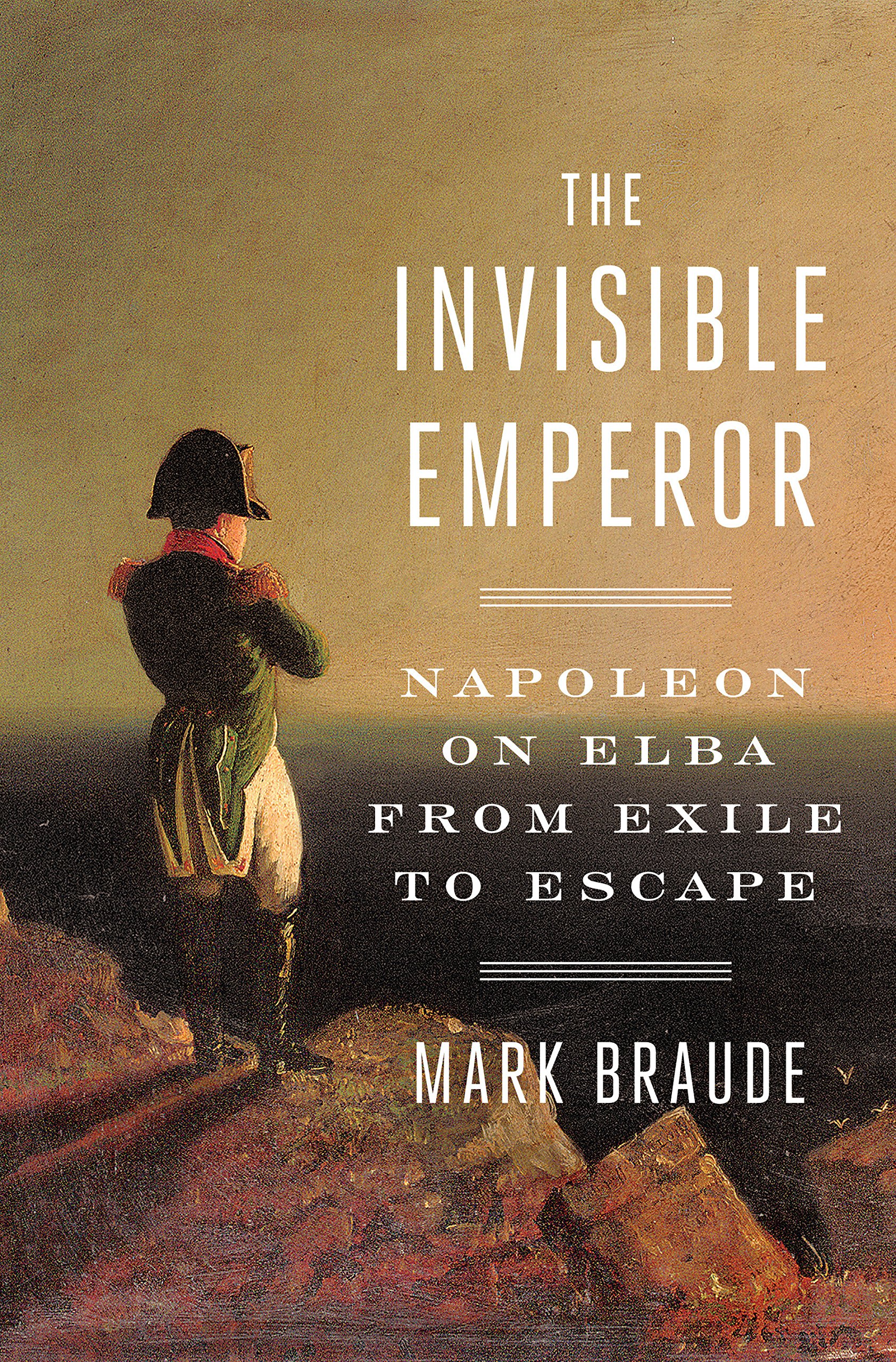 The Invisible Emperor | Mark Braude