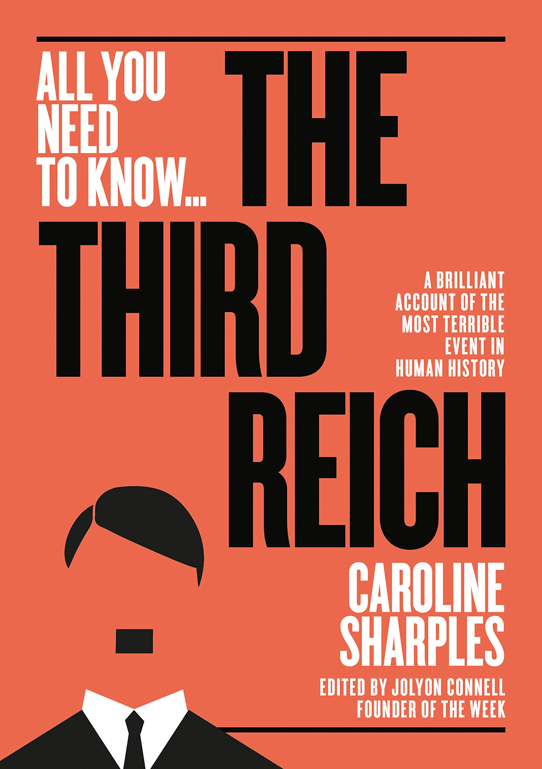 The Third Reich : The Rise and Fall of the Nazis | Caroline Sharples