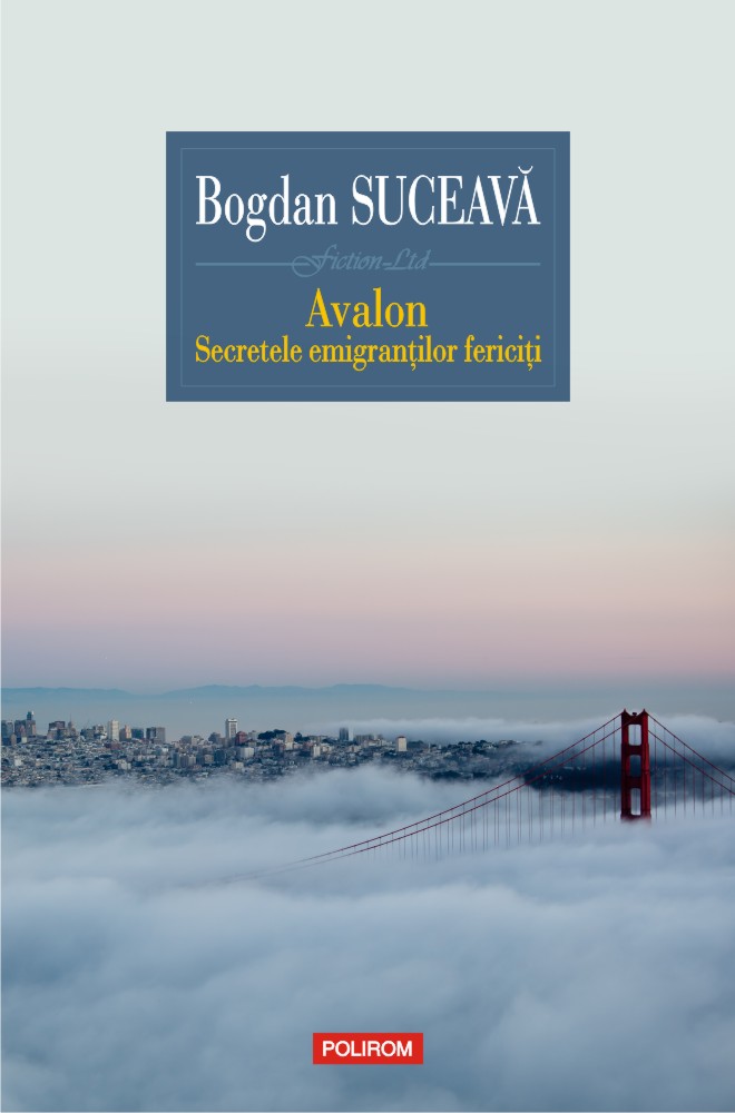 Avalon. Secretele emigrantilor fericiti | Bogdan Suceava carturesti.ro poza bestsellers.ro