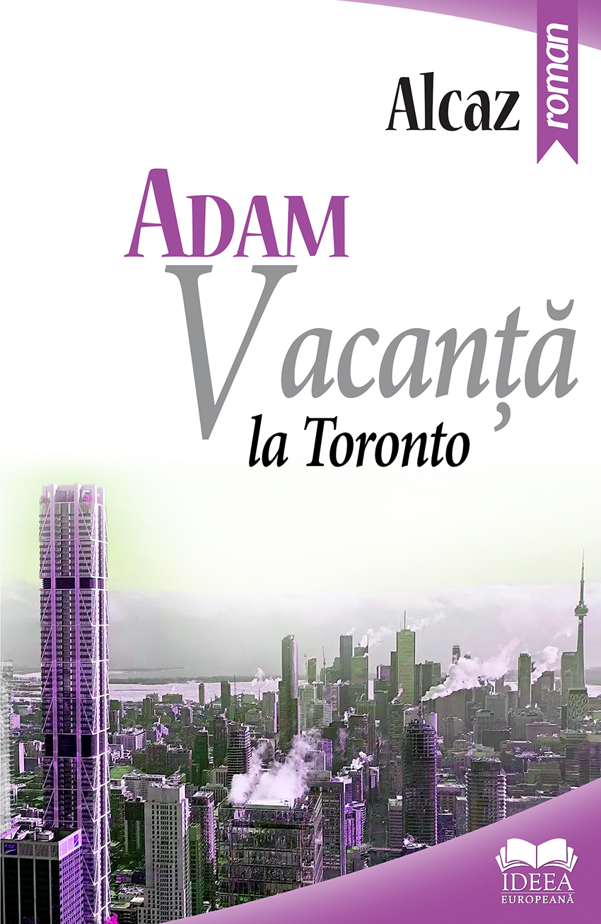 Vacanta la Toronto | Alcaz