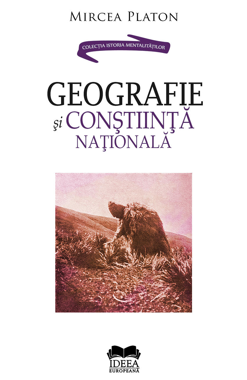 Geografie si constiinta nationala | Mircea Platon carte
