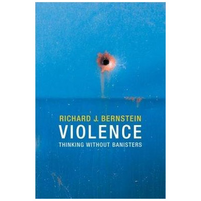 Violence | Richard J. Bernstein