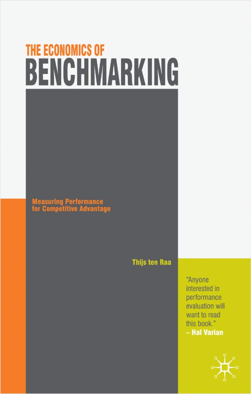 The Economics Of Benchmarking | Thijs Ten Raa