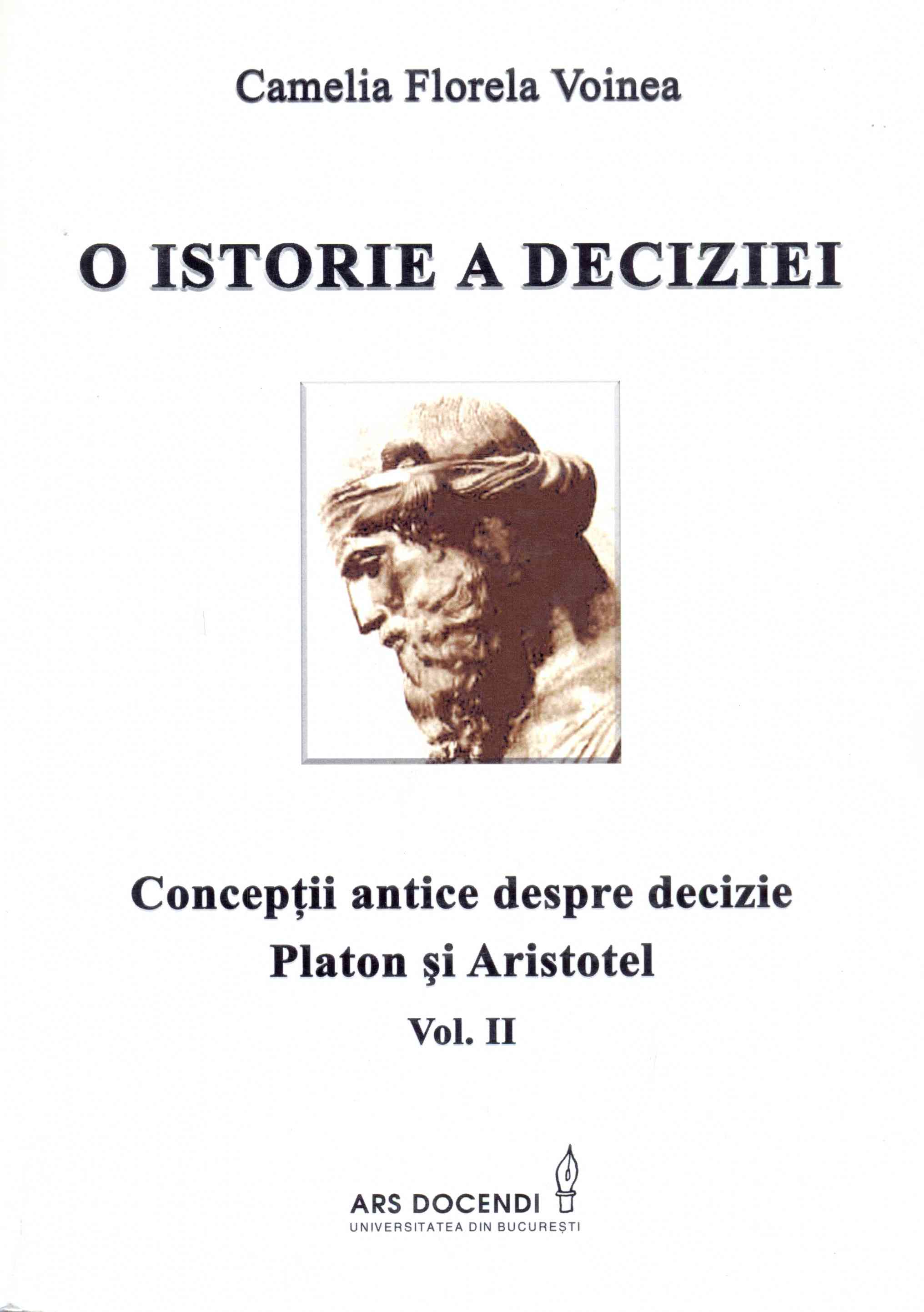 O istorie a deciziei Vol. II | Camelia Florela Voinea
