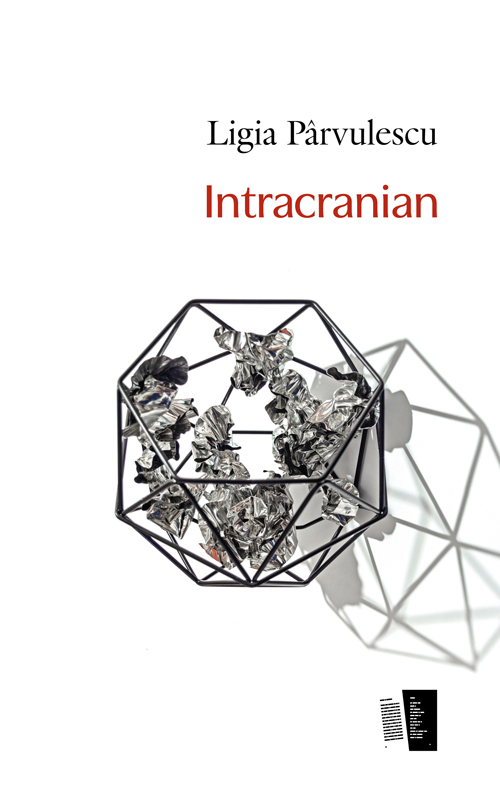 Intracranian | Ligia Parvulescu