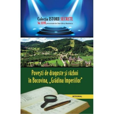 PDF Povesti de dragoste si razboi in Bucovina – Gradina Imperiilor | Dan-Silviu Boerescu carturesti.ro Carte