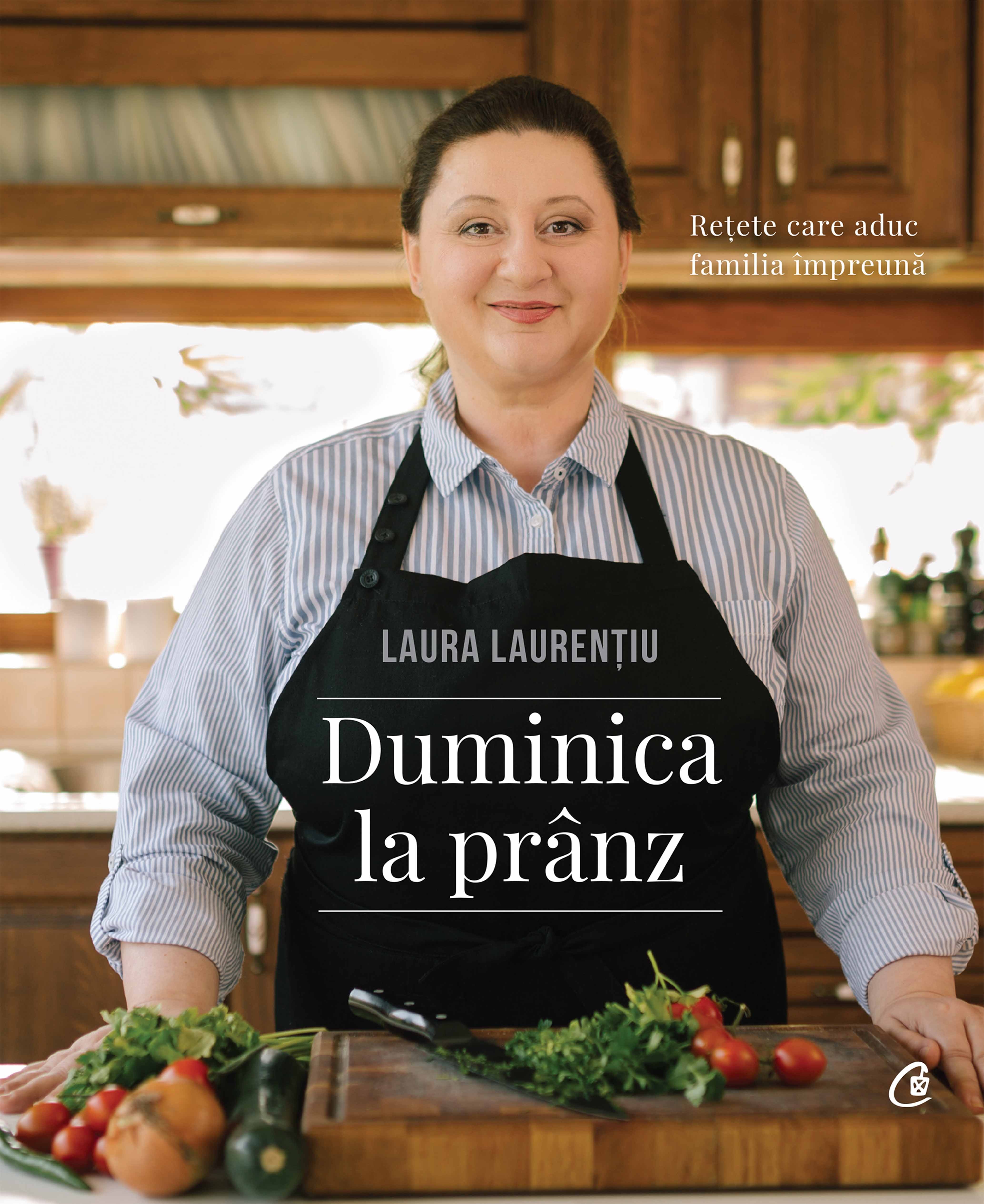 Duminica la pranz | Laura Laurentiu carte
