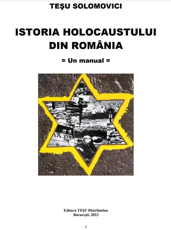 Istoria Holocaustului din Romania - Un manual | Tesu Solomovici